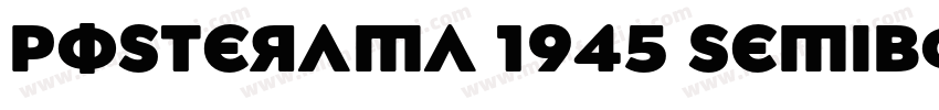 Posterama 1945 SemiBold字体转换
